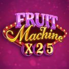 Fruit Machine x25 