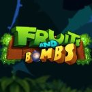 Fruits and Bombs 