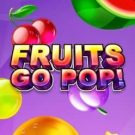 Fruits go Pop! 
