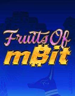 Fruits of Mbit 