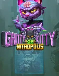Gritty Kitty of Nitropolis 