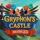 Gryphone’s Castle Rush 25 
