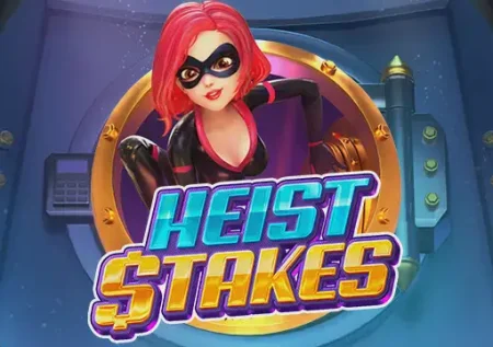 Heist Stakes 