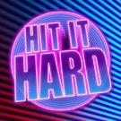 Hit It Hard 