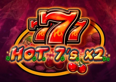 Hot 7’s X 2 Demo Slot 