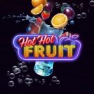 Hot Hot Fruit 