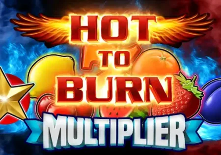 Hot To Burn Multiplier 