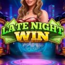 Late Night Win 