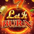 Let It Burn 