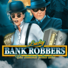 Lucky Bank Robbers 