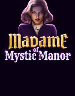 Madame of Mystic Manor 