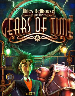 Miles Bellhouse and the Gears of Time 