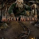 Misery Mining 