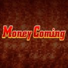 Money Coming 