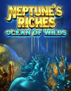 Neptune’s Riches: Ocean of Wilds 