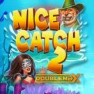 Nice Catch 2 DoubleMax 