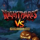 Nightmares VS GigaBlox 