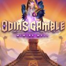 Odin’s Gamble 
