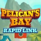 Pelican’s Bay: Rapid Link 