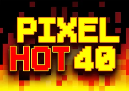 Pixel Hot 40 Demo Slot 