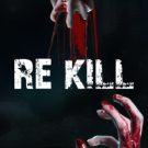 Re Kill 