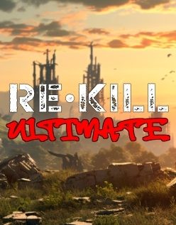 Re Kill Ultimate 