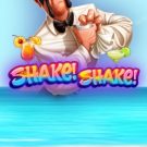 Shake! Shake! 