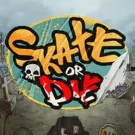 Skate or Die 