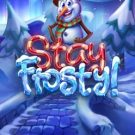 Stay Frosty! 