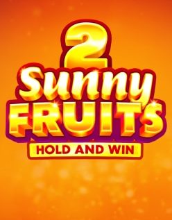 Sunny Fruits 2: Hold and Win 