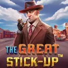 The Great Stick-up 