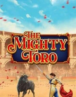 The Mighty Toro 