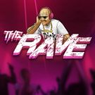 The Rave 