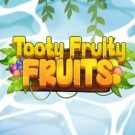 Tooty Fruity Fruits 