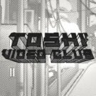 Toshi Video Club 
