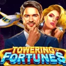 Towering Fortunes 