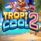 Tropicool 2 