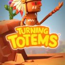 Turning Totems 