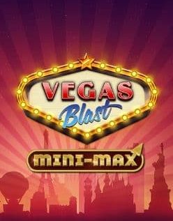 Vegas Blast Mini-Max 