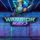 Warrior Ways 