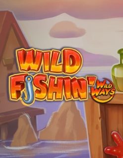 Wild Fishin Wild Ways 