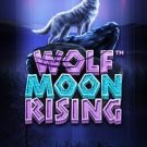 Wolf Moon Rising 