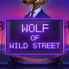 Wolf of Wild Street 