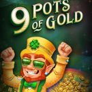 9 Pots of Gold 